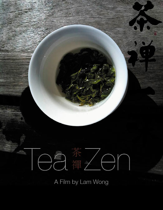 Tea Zen - A film by Lam Wong